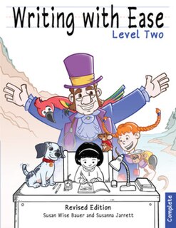 Front cover_Writing With Ease 2, Complete Revised Edition