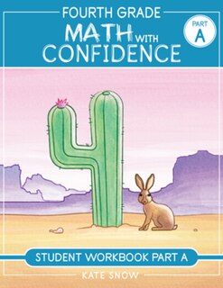 Front cover_Fourth Grade Math with Confidence Student Workbook A