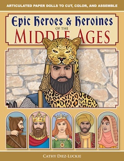 Front cover_Epic Heroes & Heroines of the Middle Ages