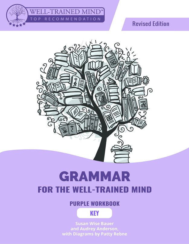 Front cover_Grammar for the Well-Trained Mind Purple Key, Revised Edition