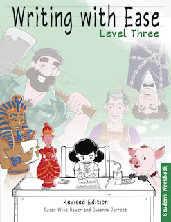 Front cover_Writing With Ease 3 Revised Student Workbook
