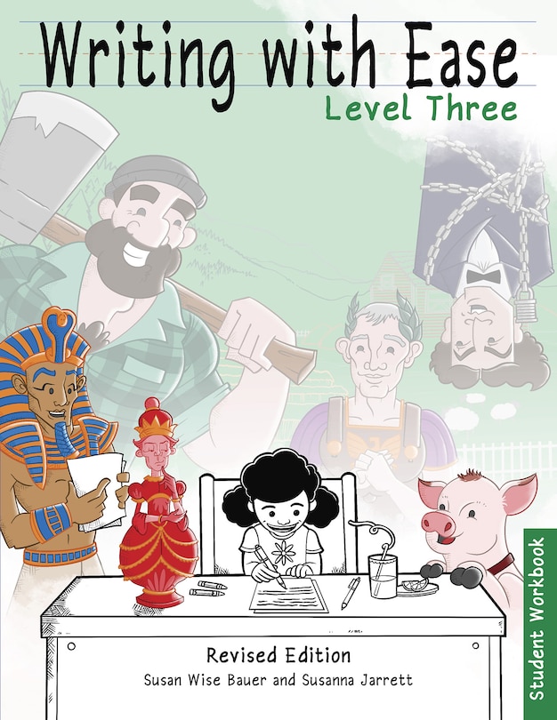 Front cover_Writing With Ease 3 Revised Student Workbook