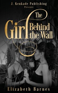 Front cover_The Girl Behind the Wall
