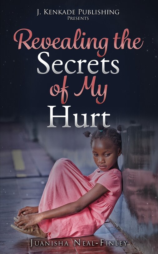 Front cover_Revealing the Secrets of My Hurt