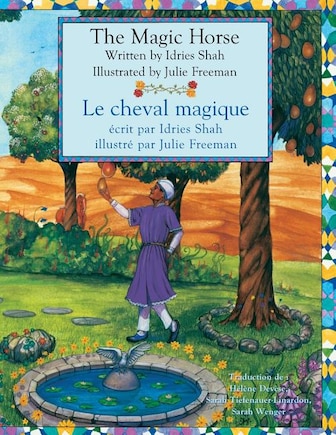 The Magic Horse -- Le Cheval magique: English-French Edition