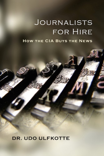 Journalists For Hire: How The Cia Buys The News