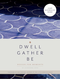 Couverture_Dwell, Gather, Be