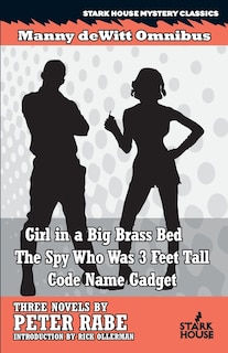 Couverture_Girl in a Big Brass Bed / The Spy Who Was 3 Feet Tall / Code Name Gadget