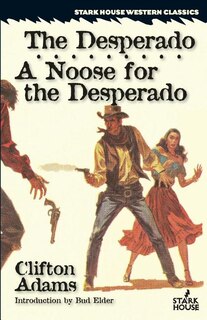 Front cover_The Desperado / A Noose for the Desperado
