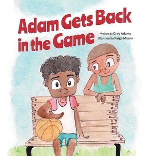 Front cover_Adam Gets Back in the Game