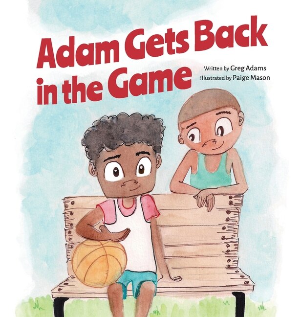 Front cover_Adam Gets Back in the Game