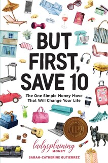Front cover_But First, Save 10