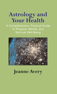 Astrology and Your Health