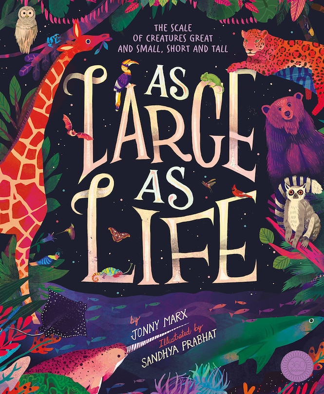As Large As Life: The Scale Of Creatures Great And Small, Short And Tall