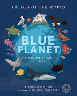 Blue Planet: Life In Our Oceans And Rivers