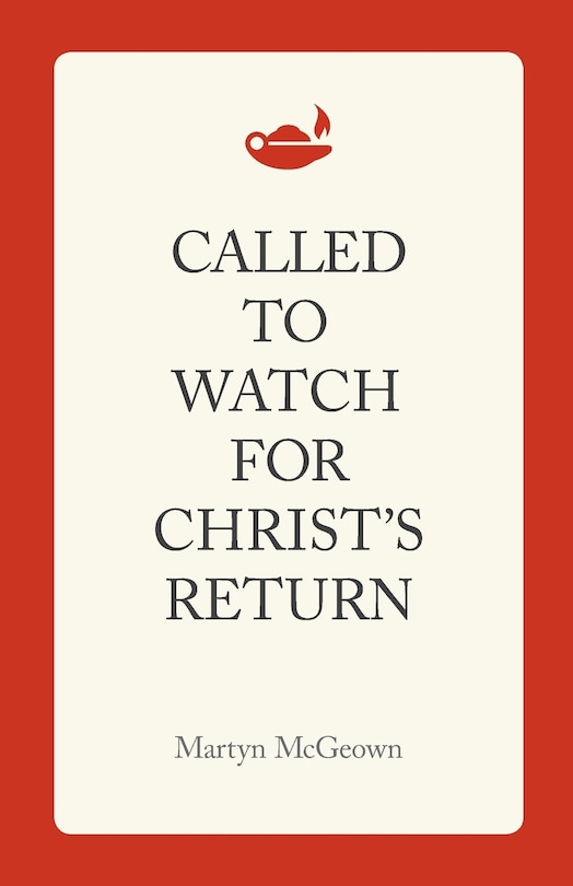 Front cover_Called to Watch for Christ's Return