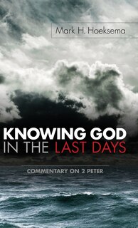Front cover_Knowing God in the Last Days