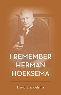 Couverture_I Remember Herman Hoeksema