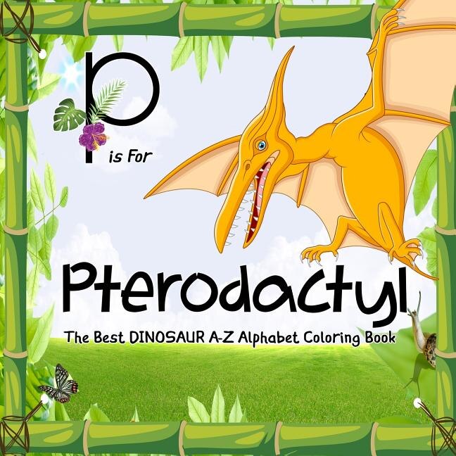 Front cover_P Is for Pterodactyl