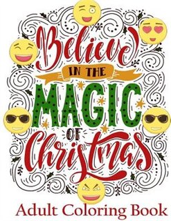 Adult Coloring Books Emoji: Motivate your life with Brilliant designs and great calligraphy words to help You Unwind, Relax and