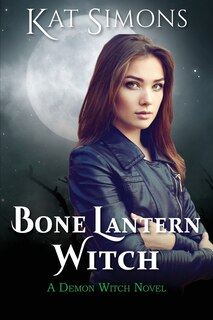 Front cover_Bone Lantern Witch
