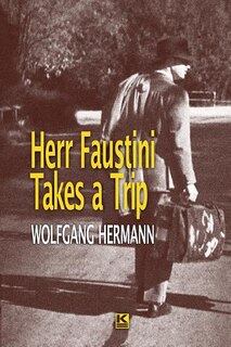 Front cover_Herr Faustini Takes a Trip