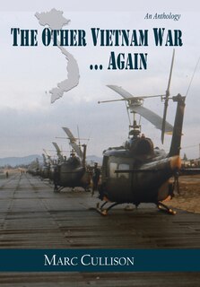 Front cover_The Other Vietnam War...Again