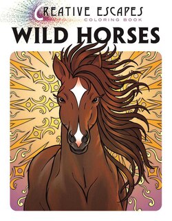 Front cover_Creative Escapes Coloring Book: Wild Horses