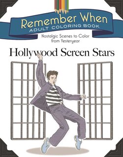 Couverture_Remember When Adult Coloring Book: Hollywood Screen Stars