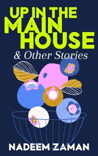 Front cover_Up in the Main House & Other Stories