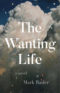 Front cover_The Wanting Life