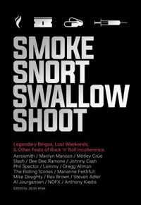 Front cover_Smoke Snort Swallow Shoot