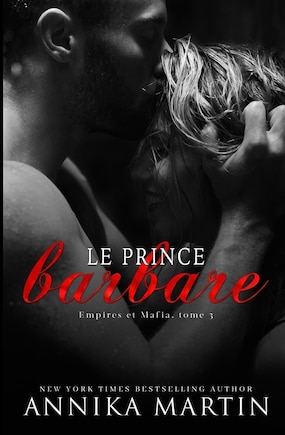 Le Prince barbare: Une romance Dark