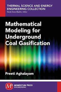 Mathematical Modeling For Underground Coal Gasification