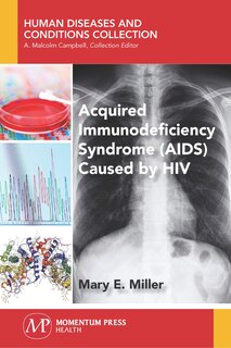 Front cover_Acquired Immunodeficiency Syndrome (aids) Caused By Hiv