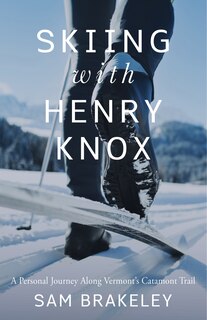 Couverture_Skiing with Henry Knox
