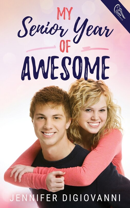 Front cover_My Senior Year of Awesome
