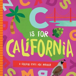 C Is For California: A Golden State Abc Primer