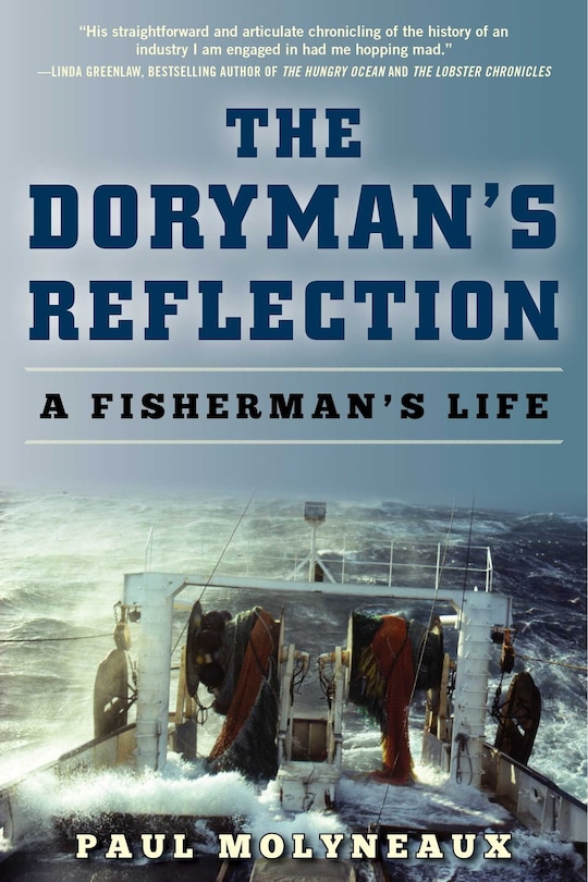 The Doryman's Reflection: A Fisherman's Life