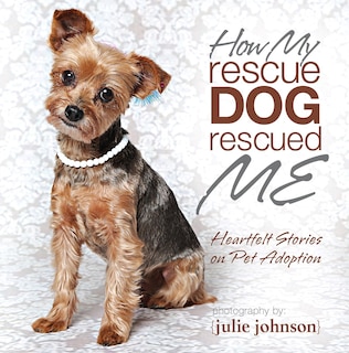 Front cover_How My Rescue Dog Rescued Me