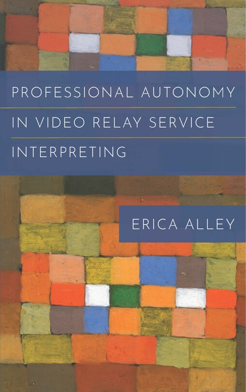 Couverture_Professional Autonomy In Video Relay Service Interpreting