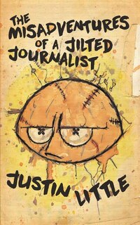 Couverture_The Misadventures of a Jilted Journalist
