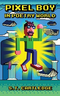 Front cover_Pixel Boy in Poetry World