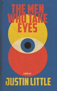 Front cover_The Men Who Take Eyes