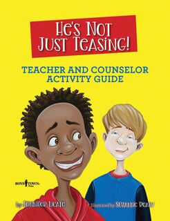 Front cover_He's Not Just Teasing! Teacher and Counselor Activity Guide