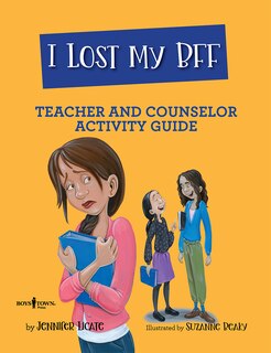 Front cover_I Lost My Bff Teacher and Counselor Activity Guide