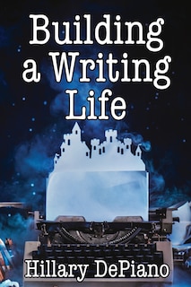 Front cover_Building a Writing Life