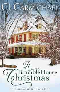 A Bramble House Christmas by C J Carmichael