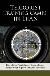Couverture_Terrorist Training Camps in Iran