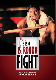 Front cover_Fella, Life is a 15 Round Fight